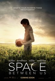 Watch The Space Between Us (2017) Full Movie Online