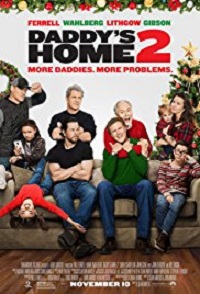 Daddy’s Home 2 (2017)