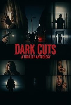 Dark Cuts: A Thriller Anthology (2025)